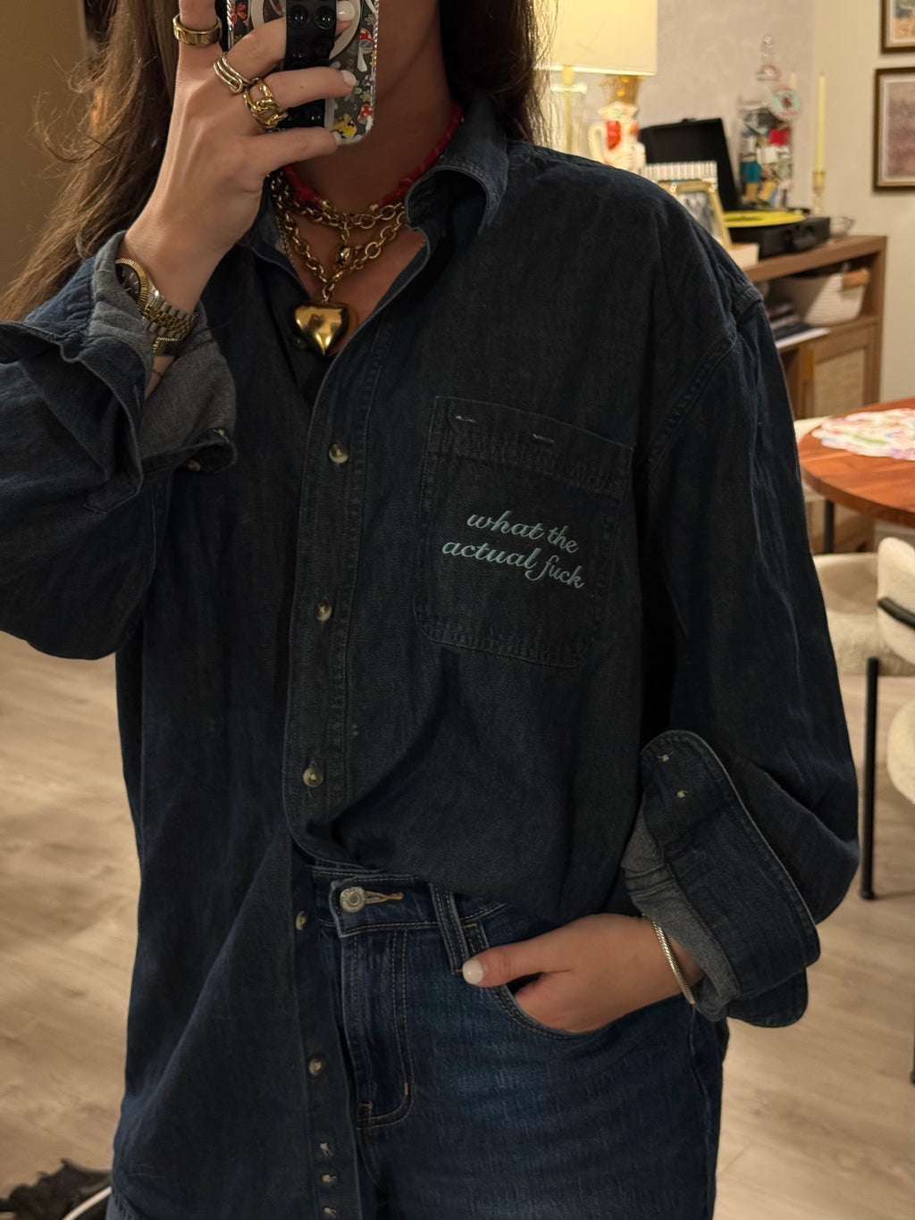 'what the actual fuck' Button Down - Size L