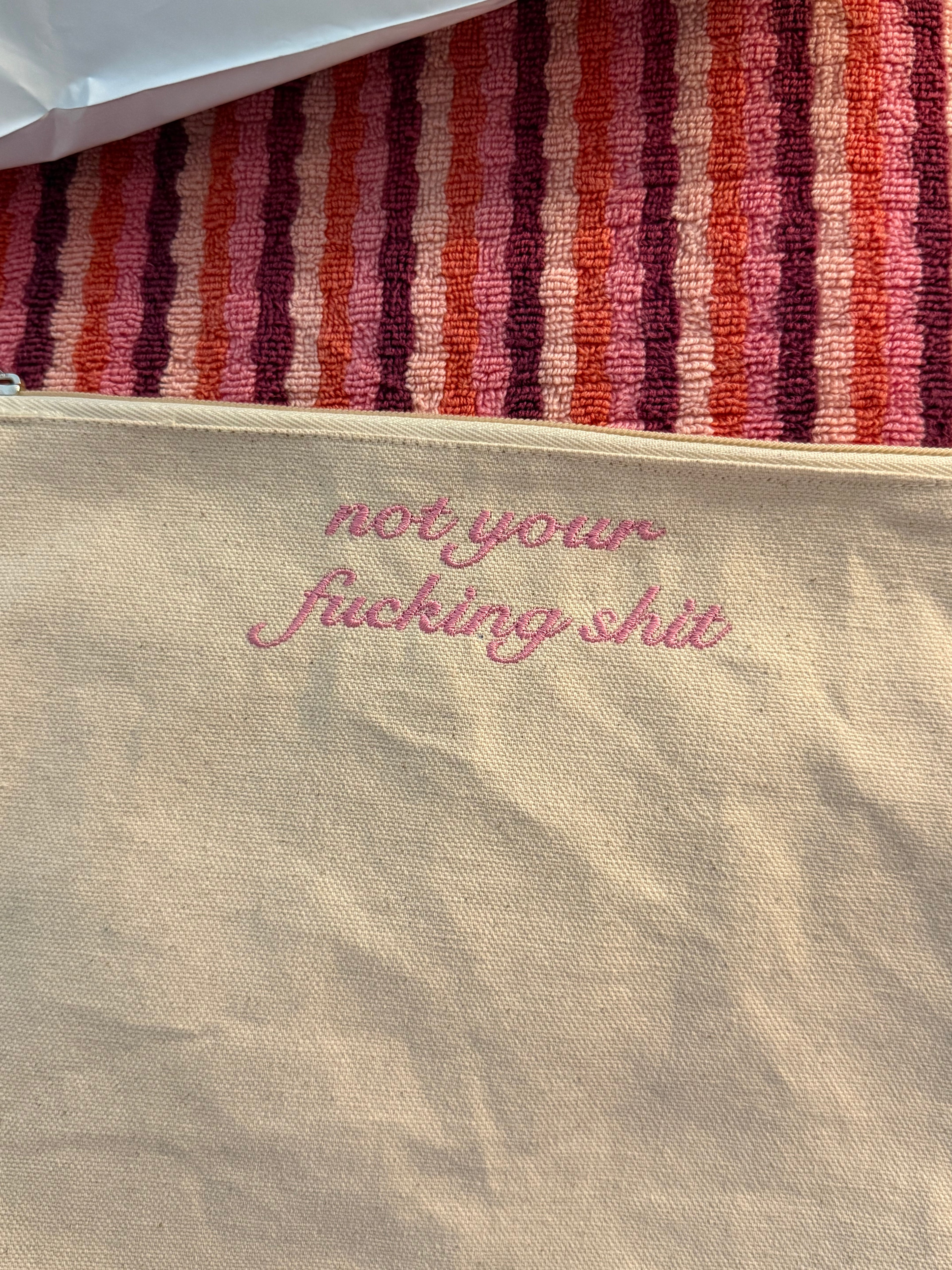 Don't Touch My Shit - Embroidered Canvas Pouch