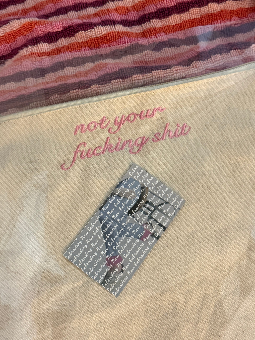 Don't Touch My Shit - Embroidered Canvas Pouch