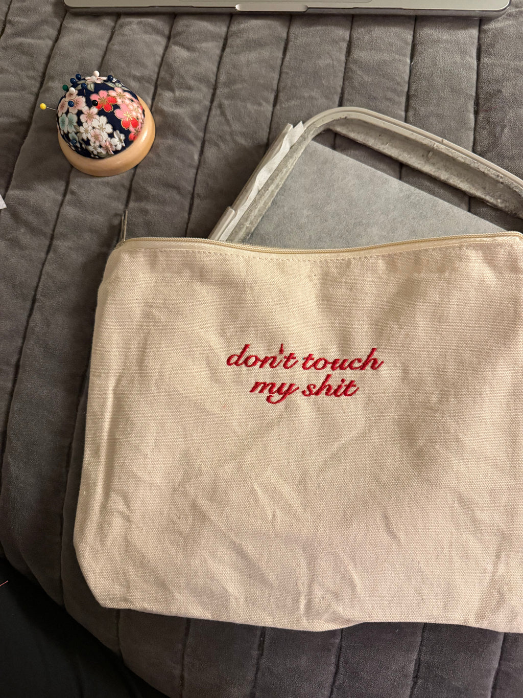 Don't Touch My Shit - Embroidered Canvas Pouch